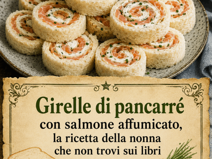 Girelle di pancarré con salmone affumicato, la ricetta della nonna che non trovi sui libri