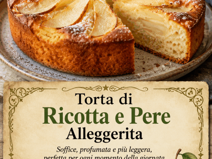 Torta di Ricotta e Pere Alleggerita
