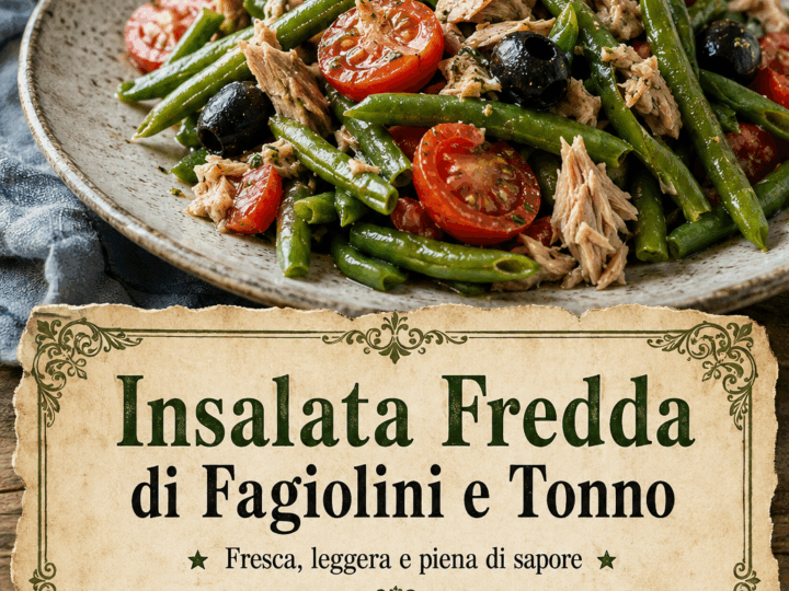 Insalata Fredda di Fagiolini e Tonno